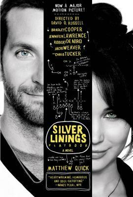 The Silver Linings Playbook by Matthew Quick