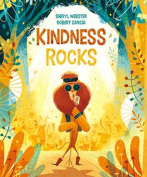 Kindness Rocks by Sheryl Webster