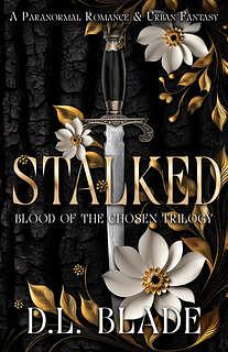 Stalked by D.L. Blade