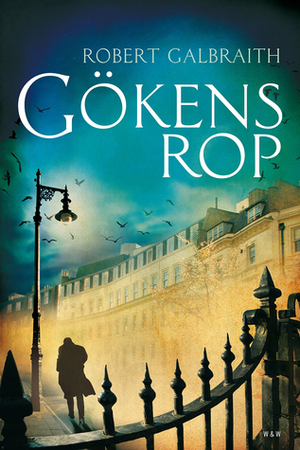 Gökens rop by Charlotte Hjukström, Robert Galbraith