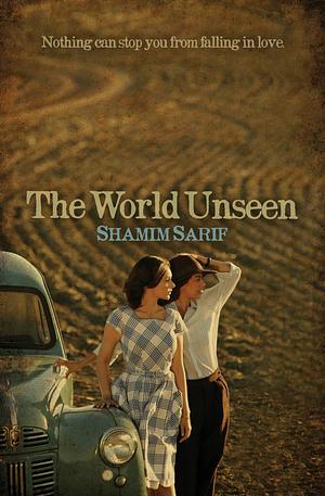 The World Unseen by Shamim Sarif
