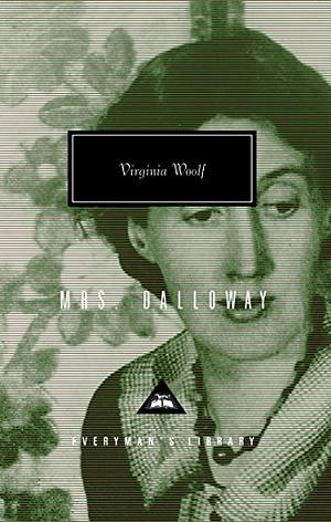 Mrs. Dalloway: Introduction by Nadia Fusini by Virginia Woolf