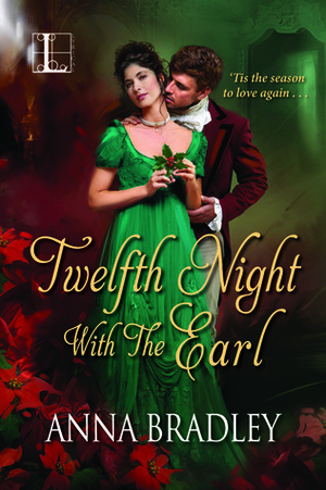 Twelfth Night with the Earl by Anna Bradley
