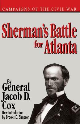 Shermans Battle for Atlanta PB by Jacob D. Cox, General Jacob D. Cox