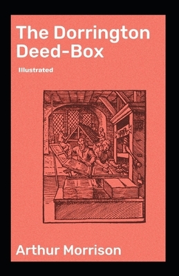 The Dorrington Deed-Box illustrated by Arthur Morrison