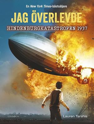 Jag överlevde Hindenburgkatastrofen 1937 by Lauren Tarshis