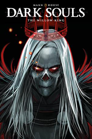 Dark Souls Vol. 5: The Willow King DM Edition by George E. Mann