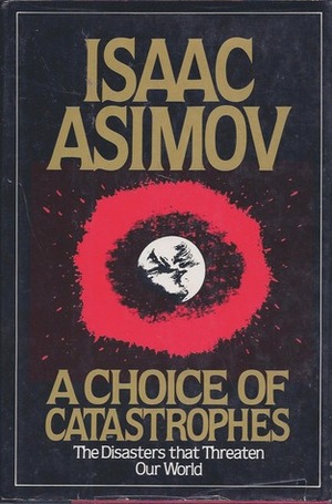 A Choice of Catastrophes by Isaac Asimov