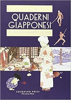 Quaderni giapponesi. Un viaggio nell'impero dei segni by Igort