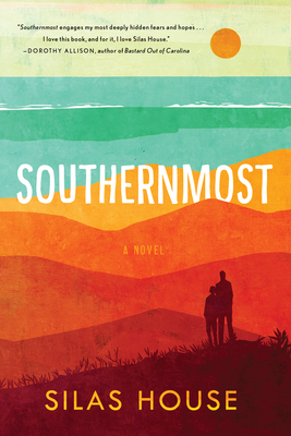 Southernmost by Silas House