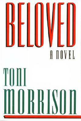 Beloved by Toni Morrison