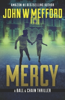 Mercy by John W. Mefford