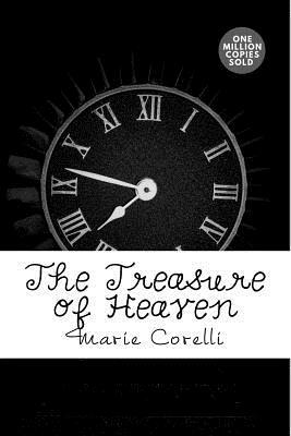 The Treasure of Heaven by Marie Corelli