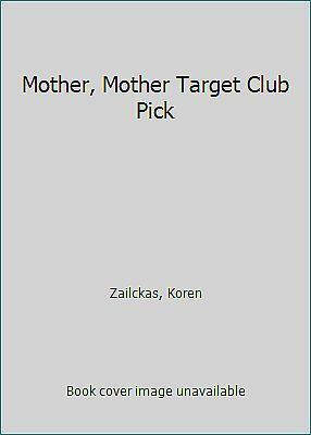 Mother, Mother by Koren Zailckas