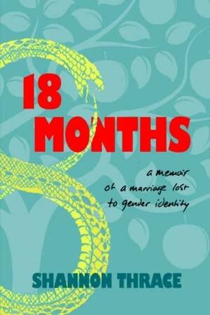 18 Months by Shannon Thrace