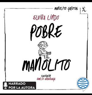 Pobre Manolito by Elvira Lindo