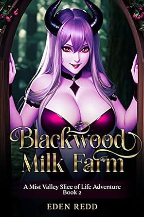 Blackwood Milk Farm: Book 2: A Mist Valley Slice of Life Adventure by Eden Redd, Eden Redd