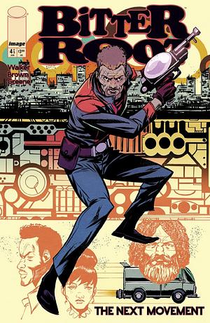 Bitter Root: The Next Movement #4 by Chuck Brown, David F. Walker