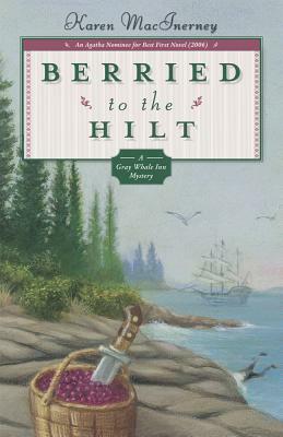 Berried to the Hilt by Karen MacInerney