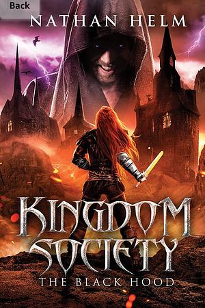 Kingdom Society: The Black Hood by Nathan Helm