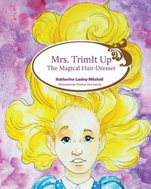 Mrs. Trim It Up by Katherine Ladny Mitchell