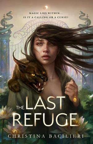 The Last Refuge by Christina Bacilieri