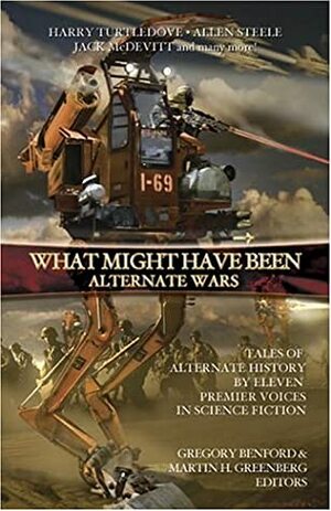 Alternate Wars by Gregory Benford