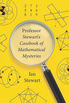 Professor Stewarts Mathematische Detektivgeschichten by Ian Stewart