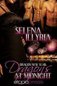 Dragons at Midnight by Selena Illyria