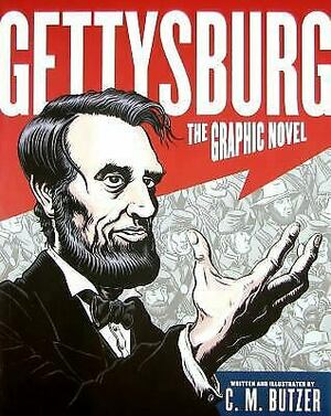 Gettysburg: The Graphic Novel by C.M. Butzer