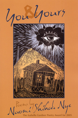You & Yours by Naomi Shihab Nye