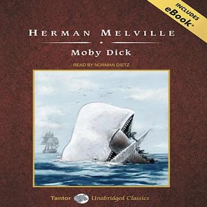 Moby-Dick: Or, the Whale by Herman Melville