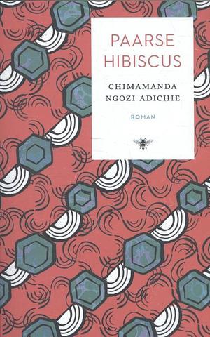 Paarse hibiscus by Chimamanda Ngozi Adichie