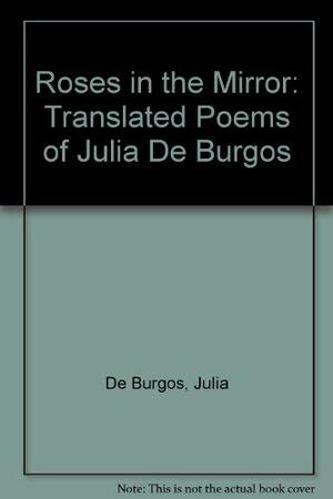 Roses in the Mirror by Julia de Burgos