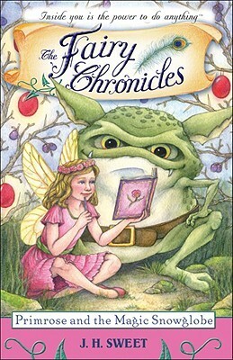 Primrose and the Magic Snowglobe by J.H. Sweet