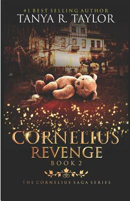 Cornelius' Revenge: Otherwise known as Revenge of Cornelius by Tanya R. Taylor