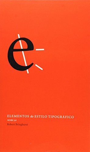 Elementos do Estilo Tipográfico by Robert Bringhurst