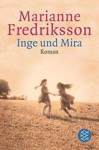 Inge und Mira by Marianne Fredriksson