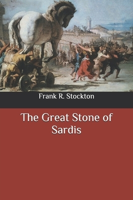 The Great Stone of Sardis by Frank R. Stockton