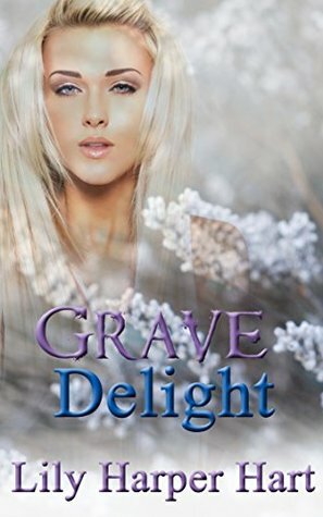 Grave Delight by Lily Harper Hart