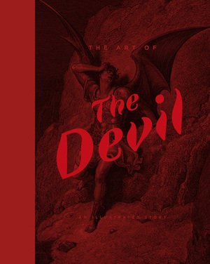 The Art of the Devil: An Illustrated History by Demetrio Paparoni