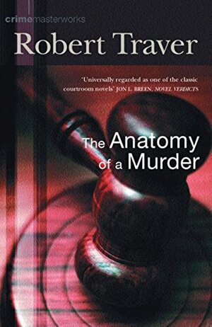 Anatomy Of A Murder by Robert Travers