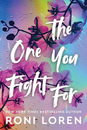 The One You Fight For by Roni Loren