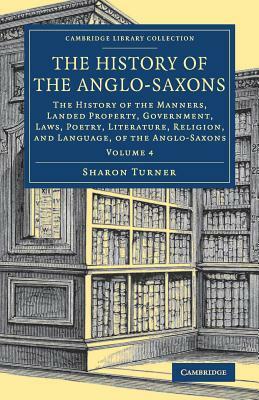 The History of the Anglo-Saxons by Sharon Turner