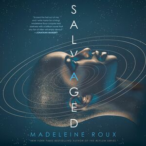Salvaged by Madeleine Roux