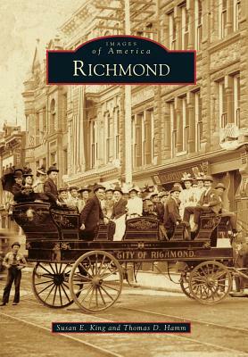 Richmond by Susan E. King, Thomas D. Hamm