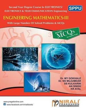 Engineering Mathematics III by M. Y. Gokhale, S. S. Kulkarni, A. N. Singh