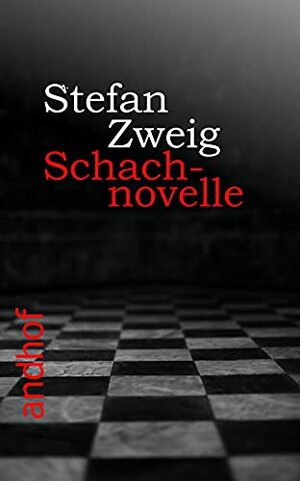 Schachnovelle by Stefan Zweig