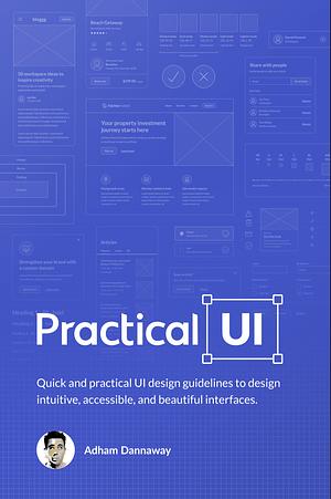 Practical UI by Adham Dannaway