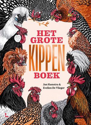 Het grote kippenboek by Jan Hamstra